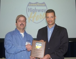 2011 Goodyear North America Highway Hero Award winner Mike Schiotis (left), with Mark Pillow, director of business solutions, Goodyear Commercial Tire Systems. 